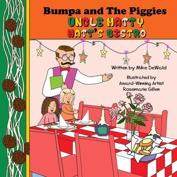 Bumpa And The Piggies: Uncle Matty Matt's Bistro - 9781542986205