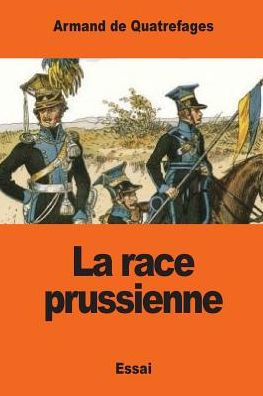 La Race Prussienne (French Edition)