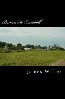 Brunsville Baseball: A Childhood Memory