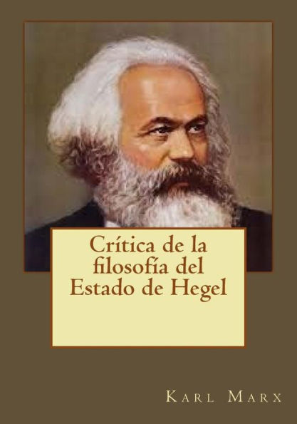Crítica De La Filosofía Del Estado De Hegel (Spanish Edition)