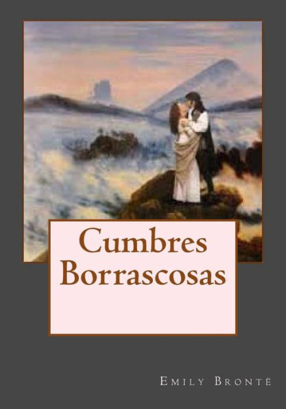 Cumbres Borrascosas (Spanish Edition) - 9781542994422