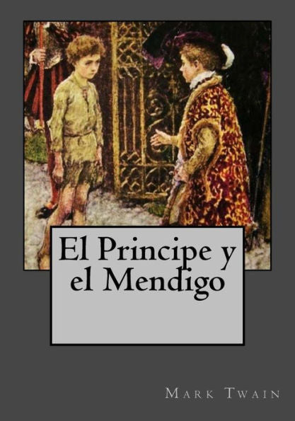 El Principe Y El Mendigo (Spanish Edition) - 9781542995733