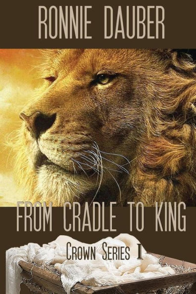 From Cradle To King (Crown Series)
