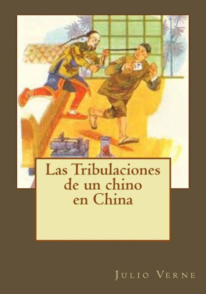 Las Tribulaciones De Un Chino En China (Spanish Edition)
