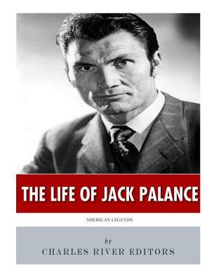 American Legends: The Life Of Jack Palance