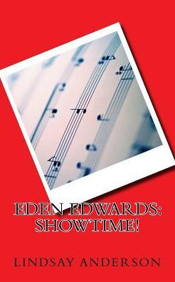 Eden Edwards: Showtime!