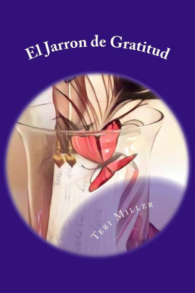 El Jarron De Gratitud (Spanish Edition)