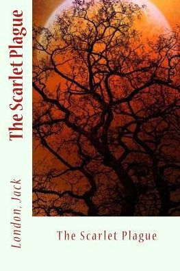 The Scarlet Plague - 9781543020403
