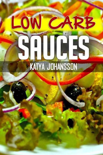 Low Carb Sauces: Top 35 Sauce Recipes