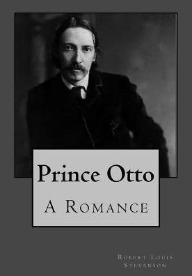 Prince Otto: A Romance - 9781543033489