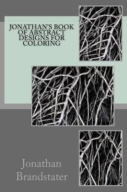 Jonathan's Book Of Abstract Designs For Coloring