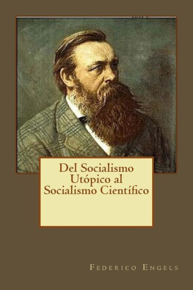 Del Socialismo Ut?pico Al Socialismo Cient?fico (Spanish Edition) - 9781543037326