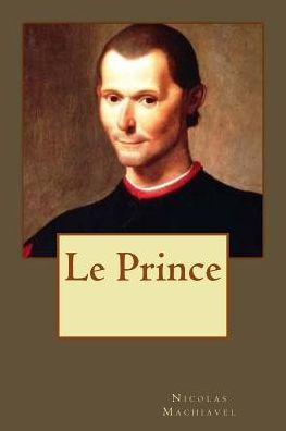 Le Prince (French Edition) - 9781543038163