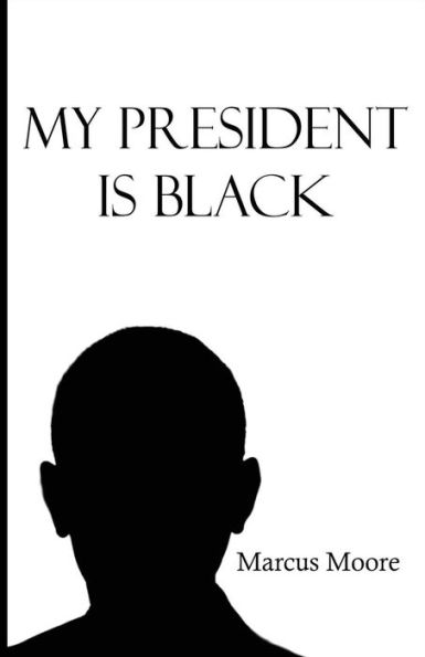 My President Is Black
