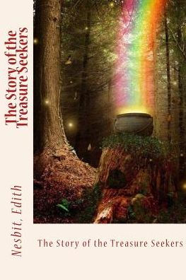 The Story Of The Treasure Seekers - 9781543039627