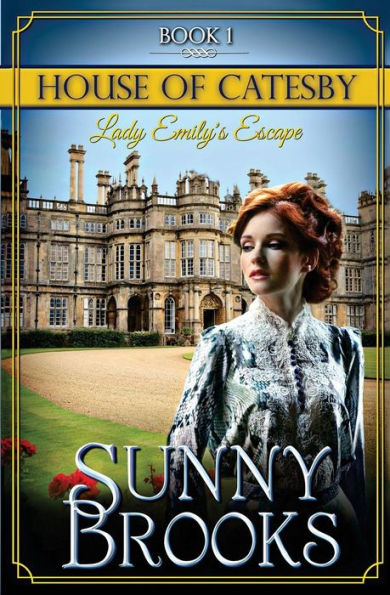 Lady Emily's Escape: Clean Historical Regency Romance (House Of Catesby) (Volume 1)
