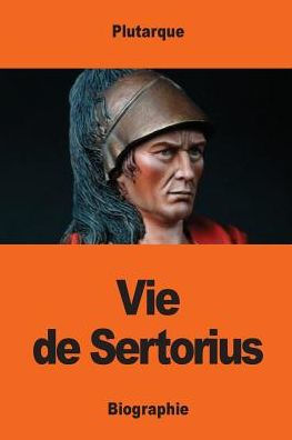Vie De Sertorius (French Edition)