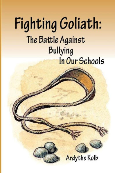 Fighting Goliath: The Battle Against Bullying In Our Schools