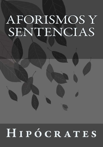 Aforismos Y Sentencias (Spanish Edition) - 9781543053746