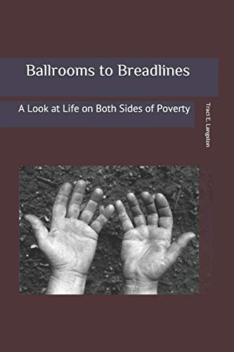 Ballrooms to Breadlines: A Look at Both Sides of Poverty