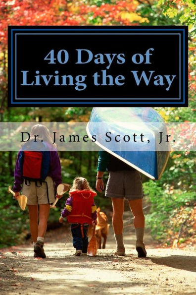 40 Days Of Living The Way: A Spiritual Adventure For Hope Christian Church