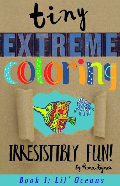 Tiny Extreme Coloring: Lil' Oceans