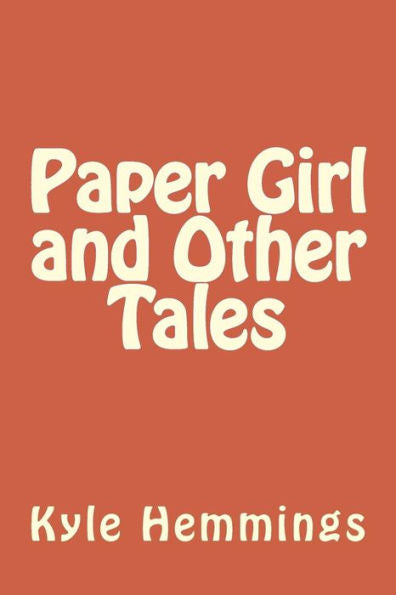 Paper Girl And Other Tales