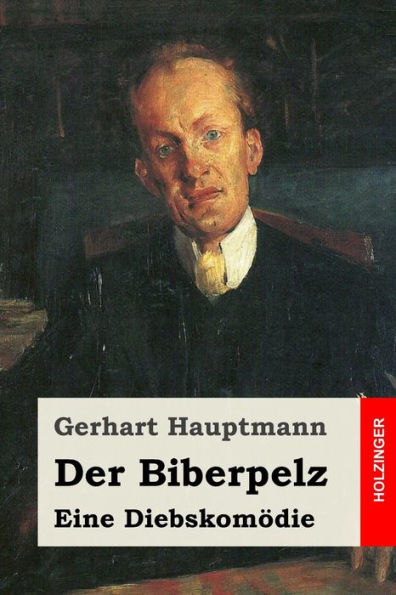 Der Biberpelz: Eine Diebskomodie (German Edition)