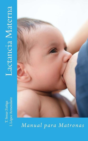 Lactancia Materna: Manual Para Matronas (Spanish Edition)
