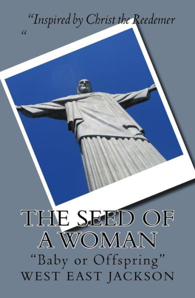 The Seed Of A Woman