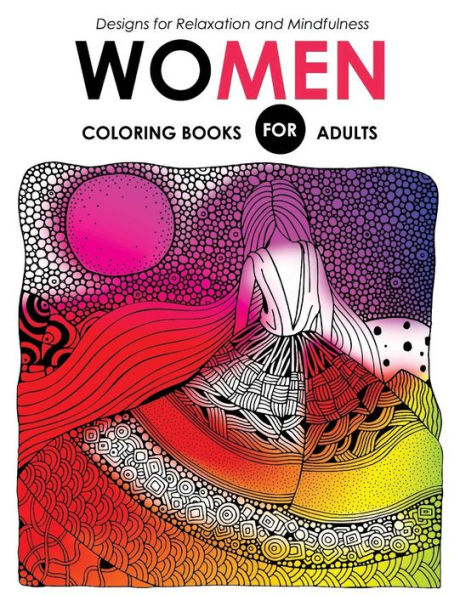 Women Coloring Books For Adutls: Pattern And Doodle Design For Relaxation And Mindfulness (Adults Coloring Books)