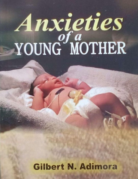 Anxieties Of A Young Mother