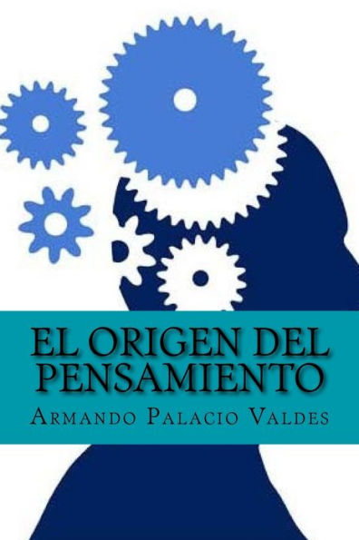 El Origen Del Pensamiento (Spanish Edition) - 9781543110647