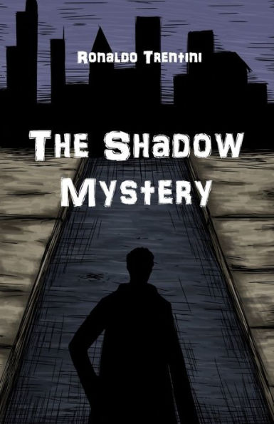 The Shadow Mystery (Mystery & Shadow)