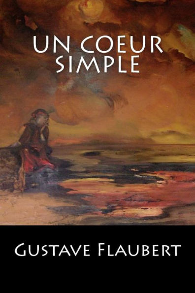 Un Coeur Simple (French Edition) - 9781543112399