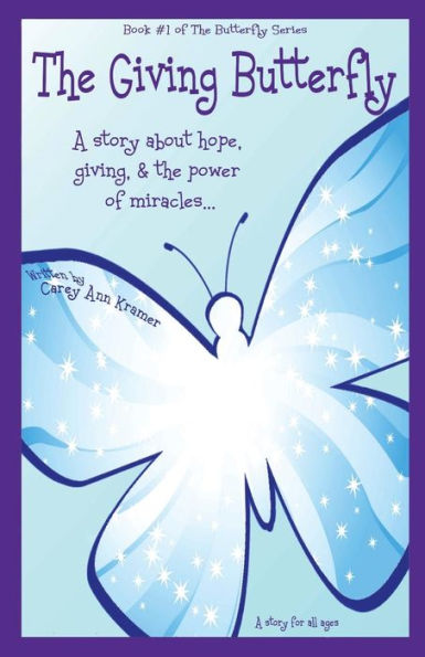 The Giving Butterfly (The Butterfly Series)