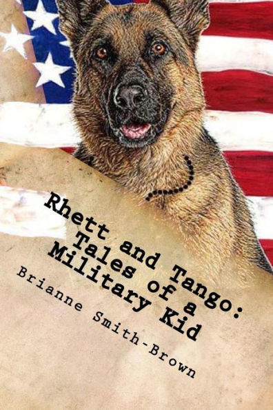 Rhett And Tango: Tales Of A Military Kid