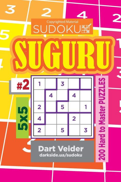 Sudoku Suguru - 200 Hard To Master Puzzles 5X5 (Volume 2)