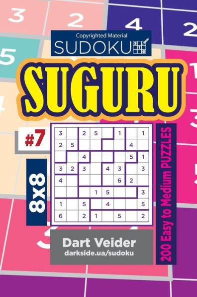 Sudoku Suguru - 200 Easy To Medium Puzzles 8X8 (Volume 7)