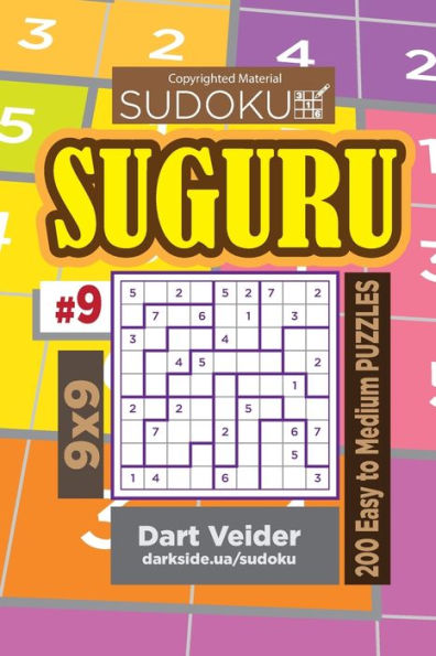 Sudoku Suguru - 200 Easy To Medium Puzzles 9X9 (Volume 9)