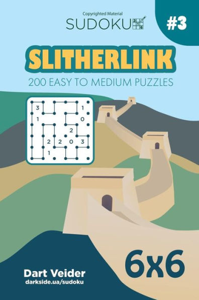 Sudoku Slitherlink - 200 Easy To Medium Puzzles 6X6 (Volume 3)