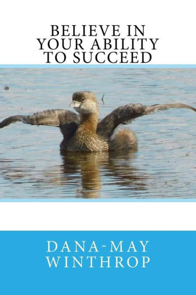Believe In Your Ability To Succeed