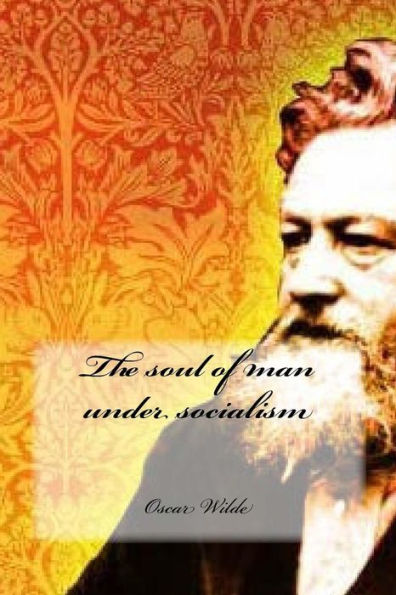 The Soul Of Man Under Socialism - 9781543141276