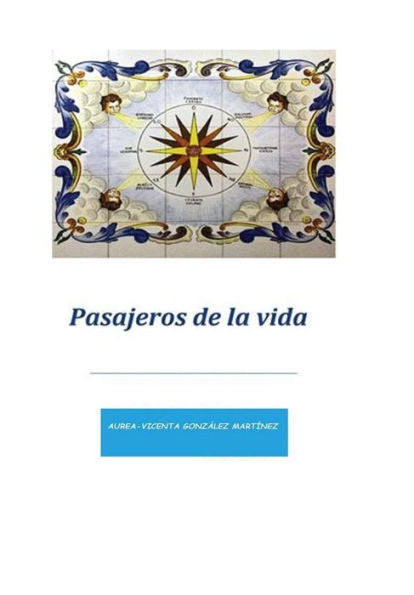 Pasajeros De La Vida (Spanish Edition)