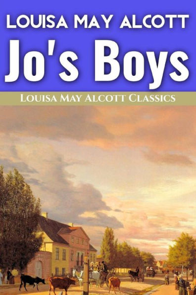 Jo's Boys (Louisa May Alcott Classics)