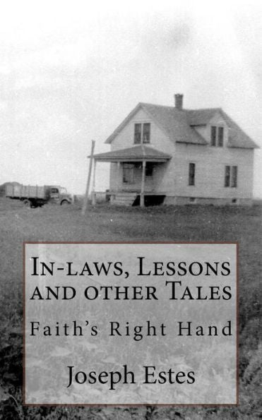In-Laws, Lessons And Other Tales: Faith's Right Hand