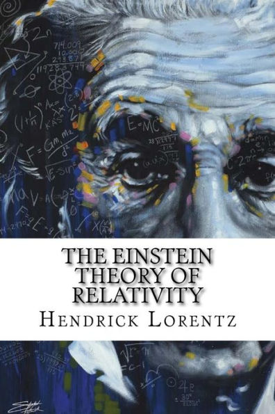 The Einstein Theory Of Relativity: Classic Literature
