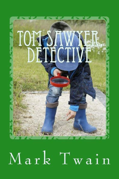 Tom Sawyer, Detective - 9781543152654