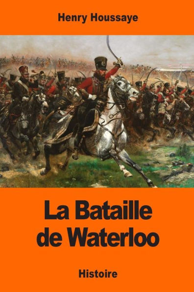 La Bataille De Waterloo (French Edition)