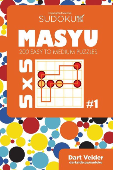 Sudoku Masyu - 200 Easy To Medium Puzzles 5X5 (Volume 1)